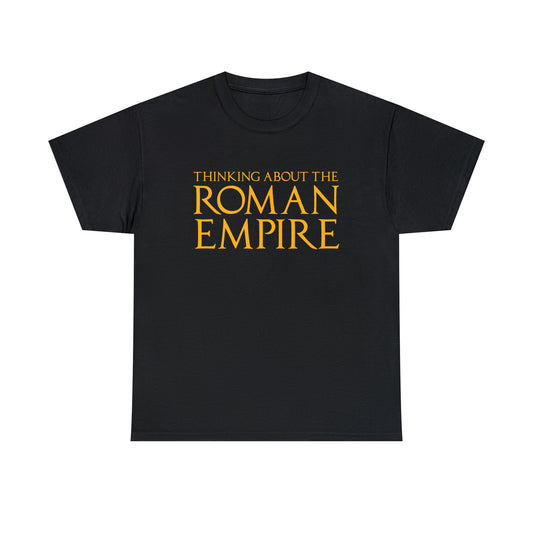 Thinking About The Roman Empire Shirt