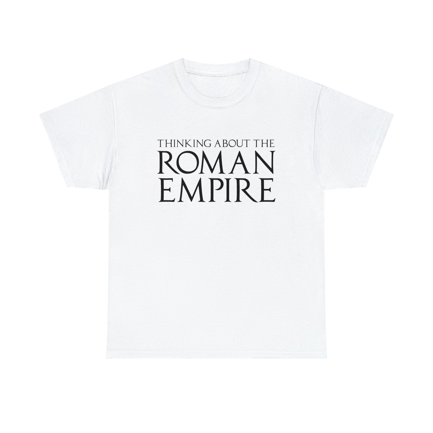 Thinking About The Roman Empire Shirt