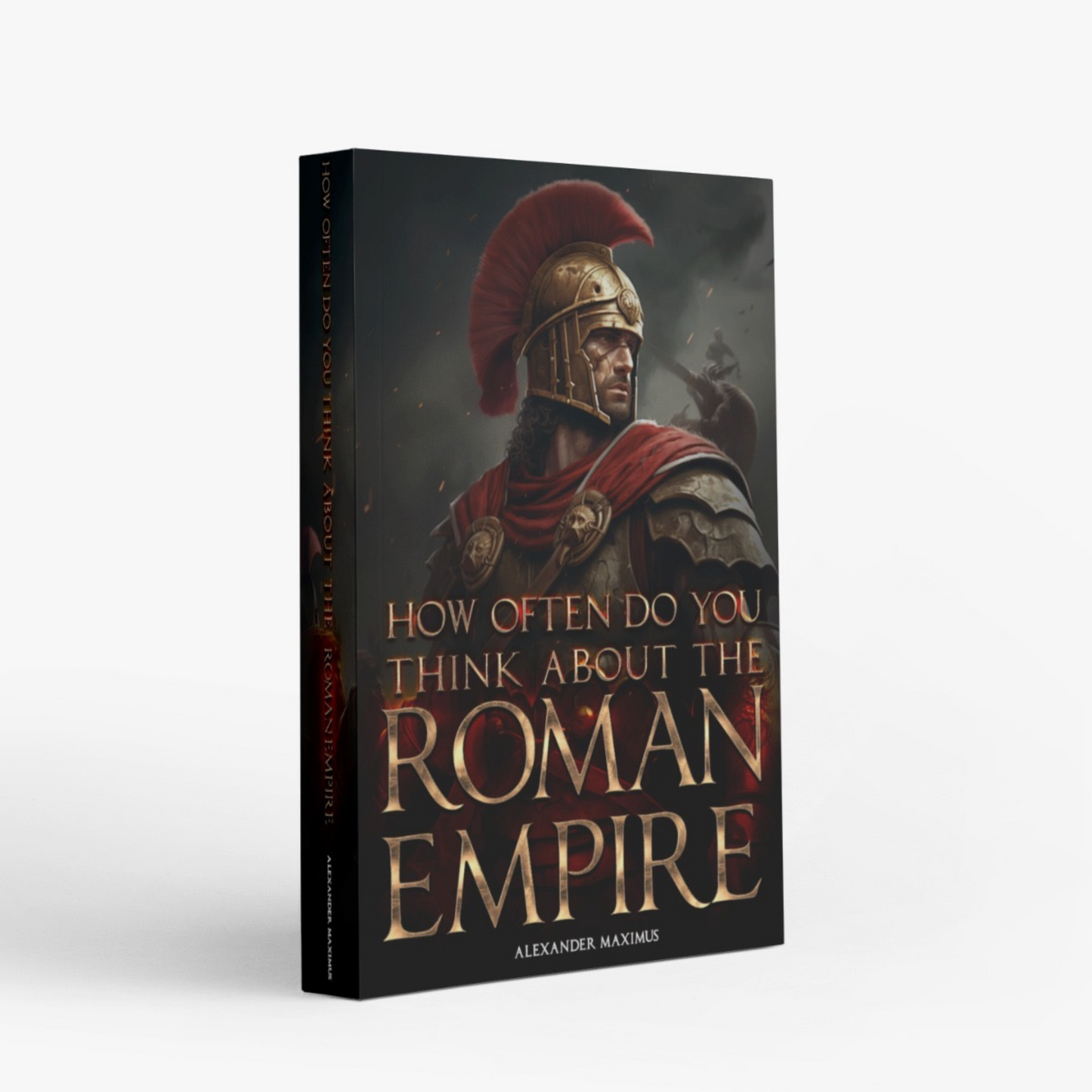 How Often Do You Think About The Roman Empire?