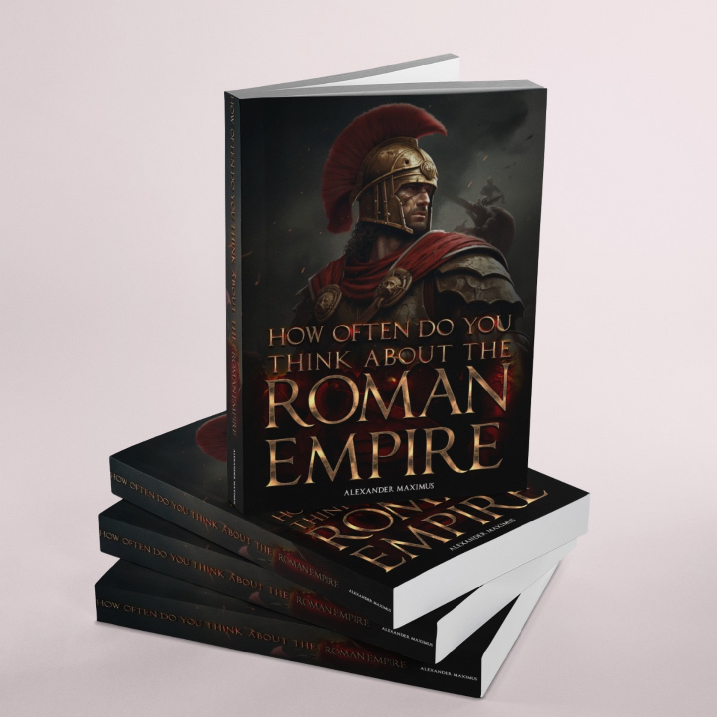 How Often Do You Think About The Roman Empire?